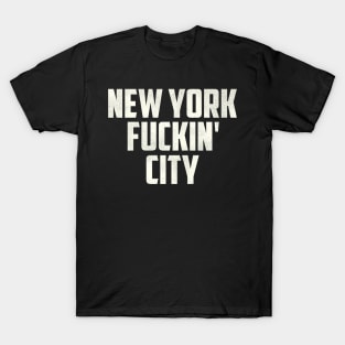 New York F***in' City T-Shirt